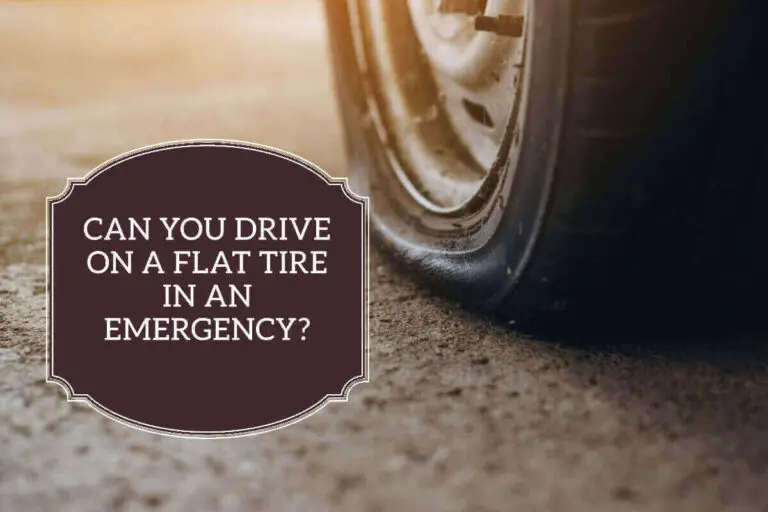 Can you Drive On Flat Tire in Emergency? (Dangers 2024)