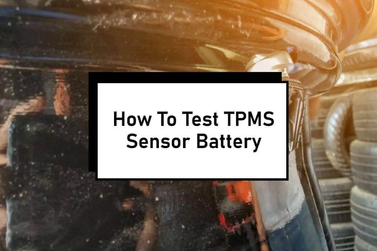 How To Test TPMS Sensor Battery