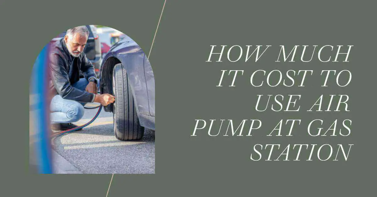 How Much It Cost To Use Air Pump At Gas Station