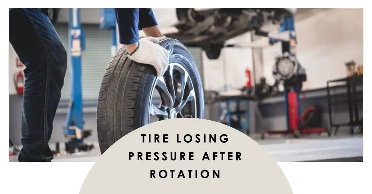 Tire Losing Pressure After Rotation