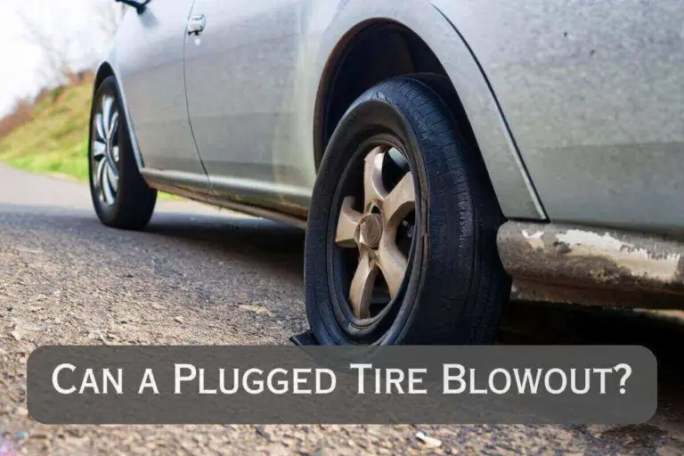 Can a Plugged Tire Blowout? (Factors & Risks) 2024