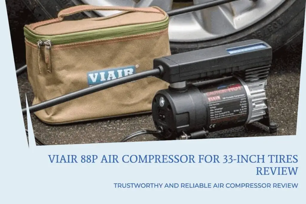 VIAIR 88p air compressor for 33 inch tires review