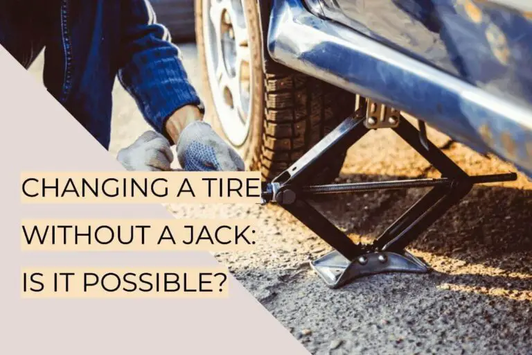 Can You Change Tire Without a Jack? (Safety & Steps) 2024